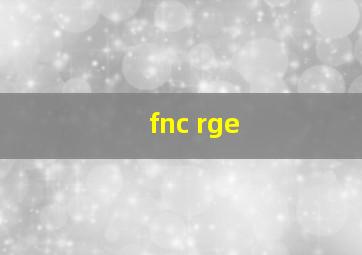 fnc rge